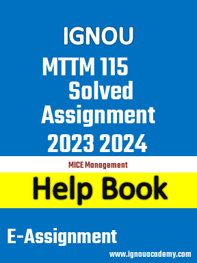 IGNOU MTTM 115 Solved Assignment 2023 2024